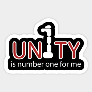 Unity is number one for me Sticker